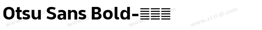 Otsu Sans Bold字体转换